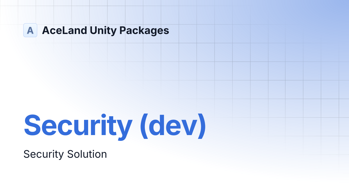Security (dev) | AceLand Unity Packages