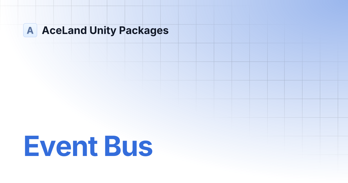 Event Bus | AceLand Unity Packages